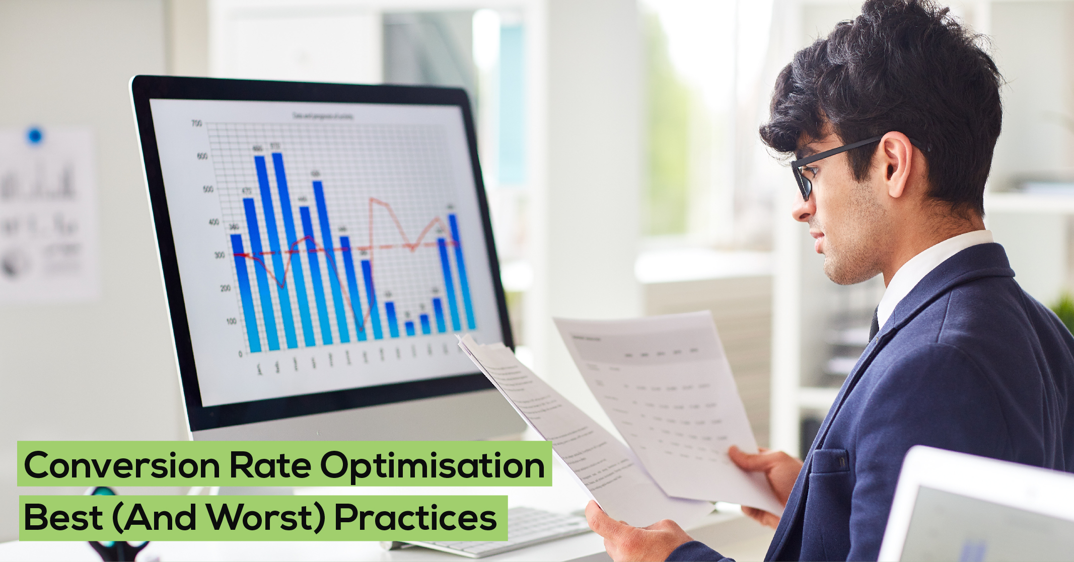 Conversion Rate Optimisation Best (And Worst) Practices