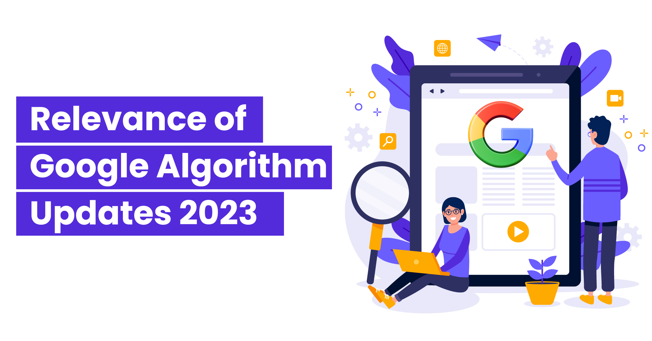 An Overview of Google algorithm updates 2023 What You Should Know