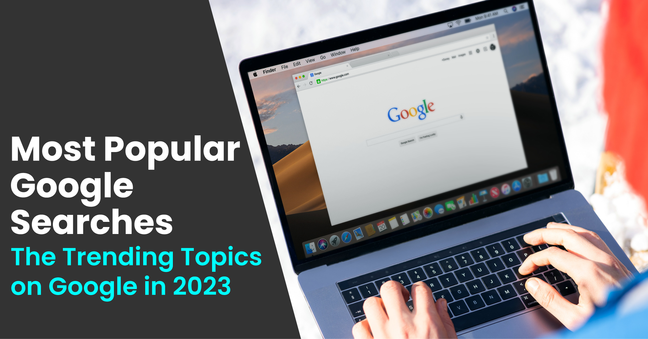 Most Popular Google Searches The Trending Topics on Google in 2023