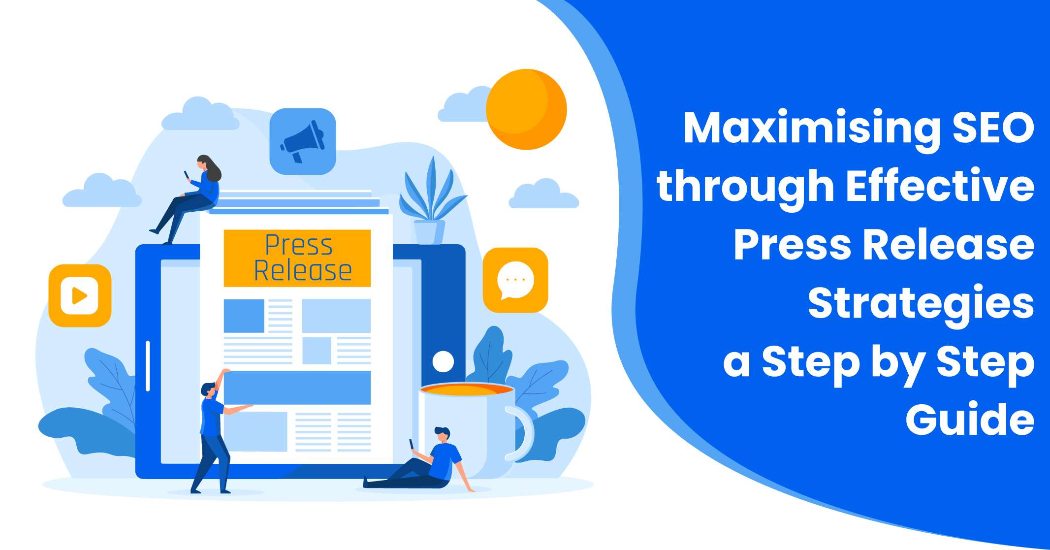 Maximising SEO through Effective Press Release Strategies