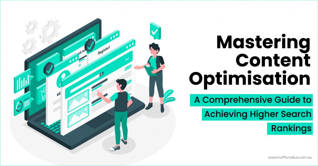 Mastering Content Optimisation: A Comprehensive Guide To Achieving ...